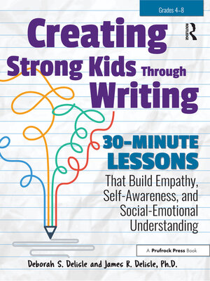 cover image of Creating Strong Kids Through Writing